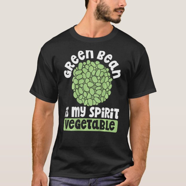 Green Bean Is My Spirit Vegetable Backprint Vegeta T-Shirt (Front)