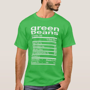 Green Bean Nutrition Facts 2021 Thanksgiving Chris T-Shirt