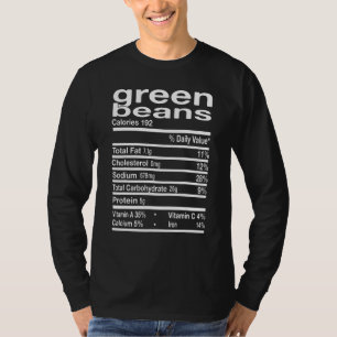 Green Bean Nutrition Facts In Thanksgiving & Chris T-Shirt