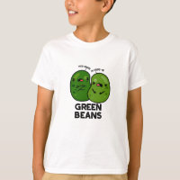Green Beans Funny Jealous Bean Pun