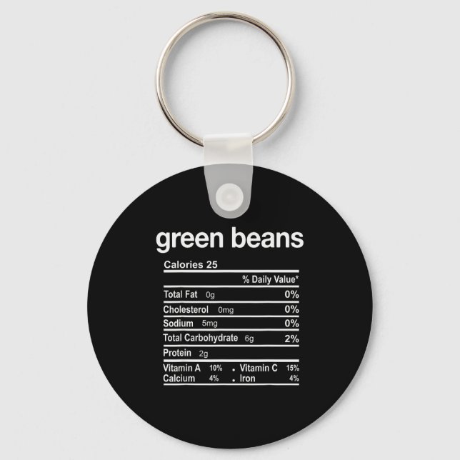 Green Beans Nutrition Facts Funny Thanksgiving Chr Key Ring (Front)