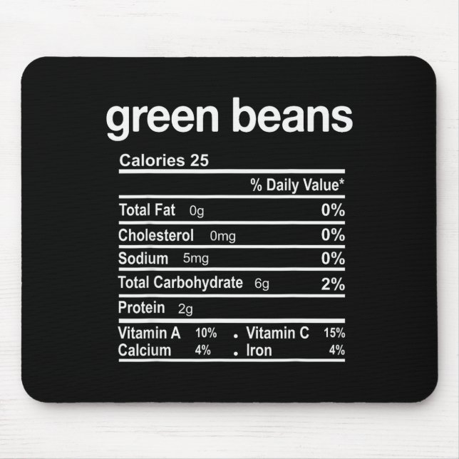 Green Beans Nutrition Facts Funny Thanksgiving Chr Mouse Mat (Front)
