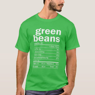 Green Beans Nutrition Facts Funny Thanksgiving Chr T-Shirt