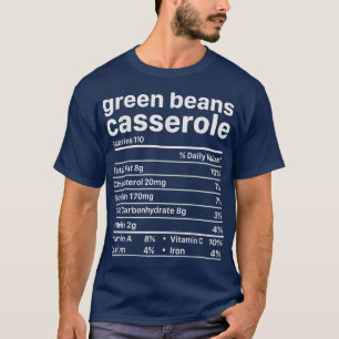 Green beans Nutrition Facts Funny Thanksgiving Chr T-Shirt