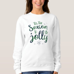 Green Blue Lumberjack Pattern Tis the Season to Be Sweatshirt