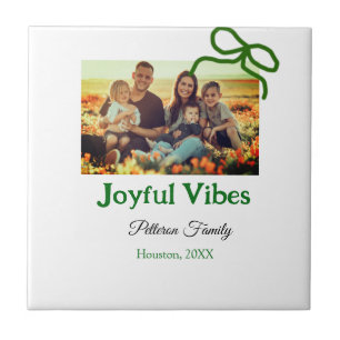 Green bow joyful Vibes add family photo name Tile