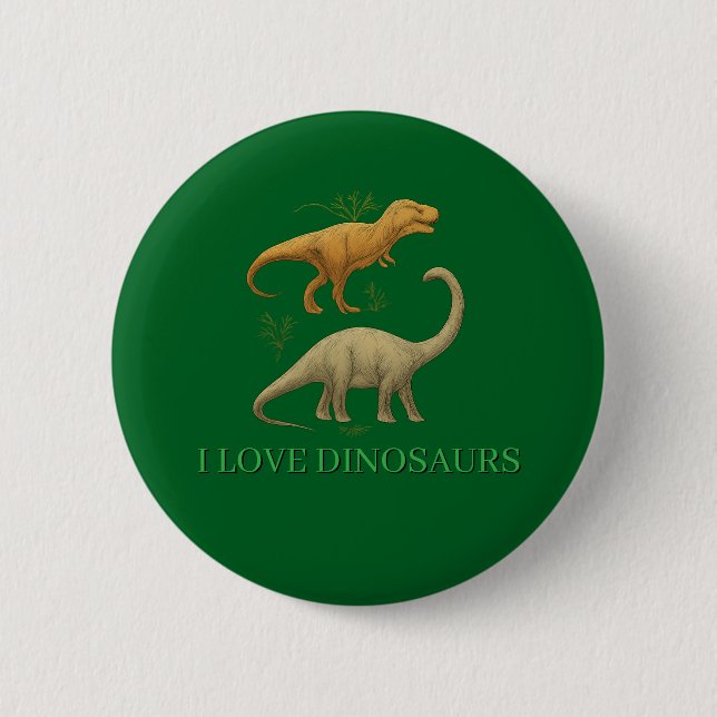 Green Button - I Love Dinosaurs (Front)