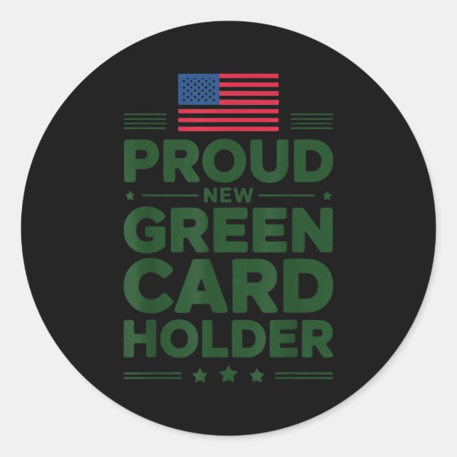 Green Card Recient American Pride Patriotic  Classic Round Sticker (Front)