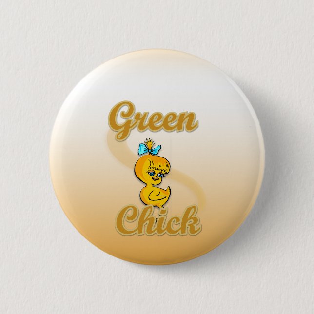 Green Chick 6 Cm Round Badge (Front)