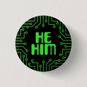 Green Circuit Board He/Him Pronouns 3 Cm Round Badge