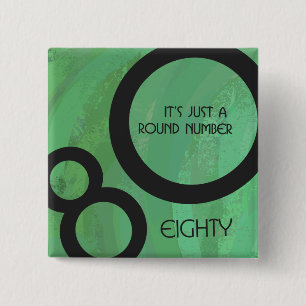 Green Decade 80th Birthday 15 Cm Square Badge