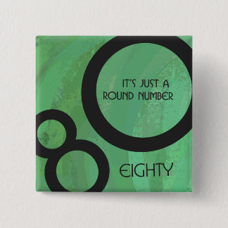 Green Decade 80th Birthday 15 Cm Square Badge