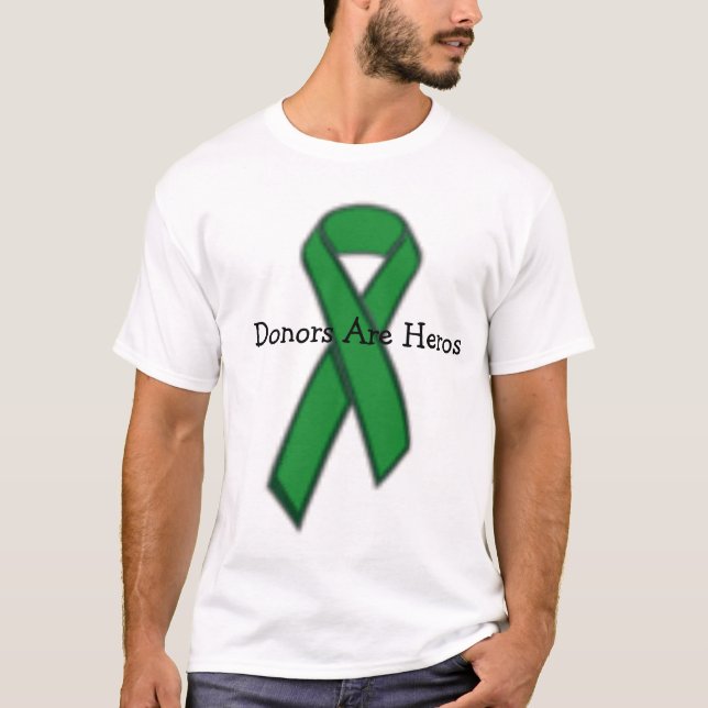 green, Donors Are Heros T-Shirt (Front)
