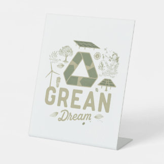 Green Dream  Pedestal Sign