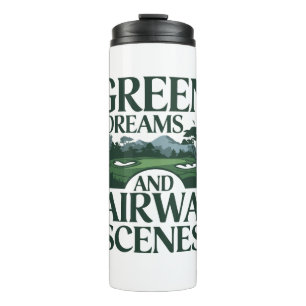 Green Dreams, Golf Trendy Thermal Tumbler