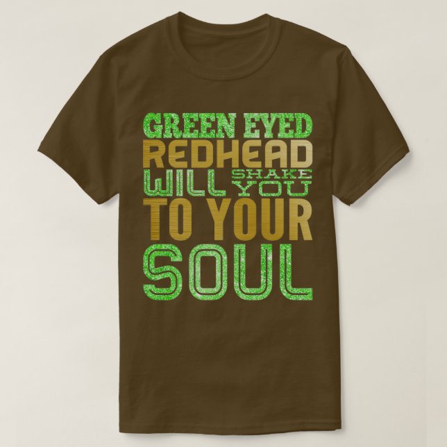 GREEN EYED REDHEAD T-Shirt (Design Front)