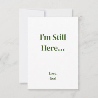 Green faith I'm Still Here... Love, God Cards