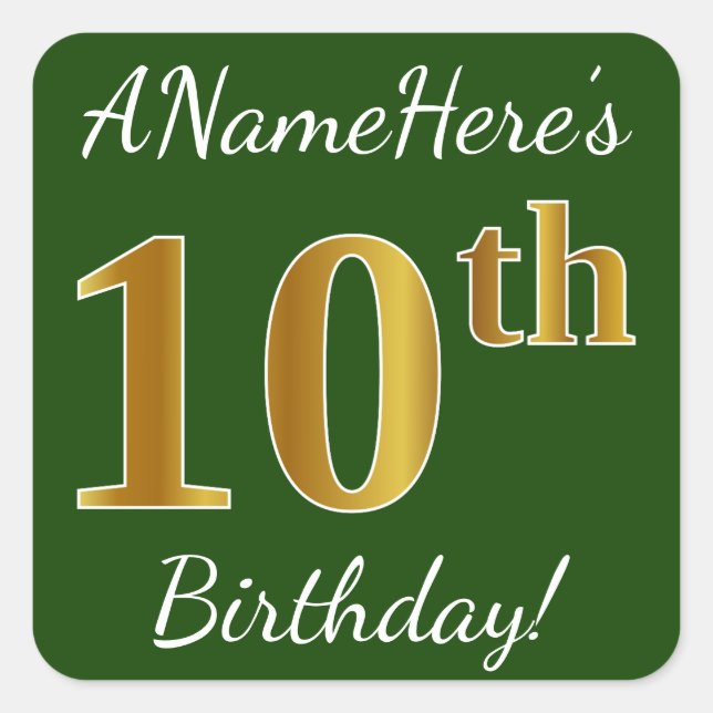 Green, Faux Gold 10th Birthday + Custom Name Square Sticker (Front)
