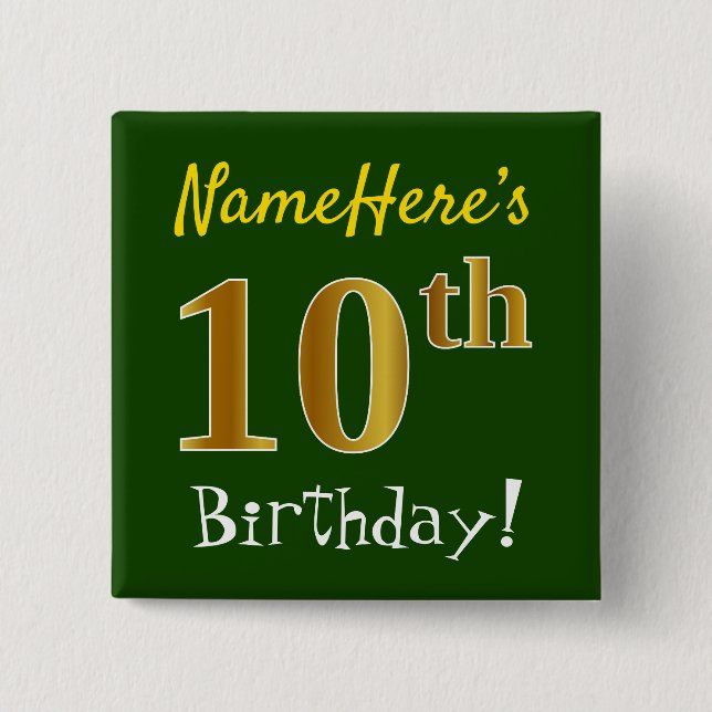 Green, Faux Gold 10th Birthday, With Custom Name 15 Cm Square Badge (Front)