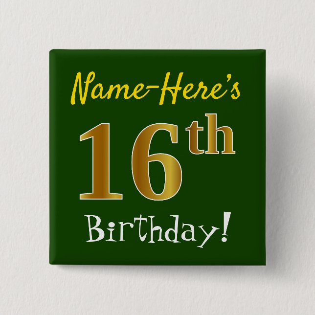 Green, Faux Gold 16th Birthday, With Custom Name 15 Cm Square Badge (Front)