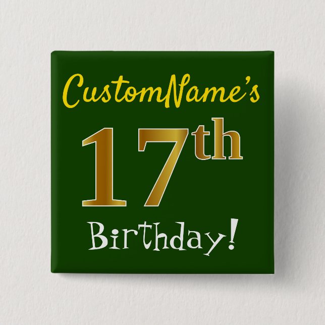 Green, Faux Gold 17th Birthday, With Custom Name 15 Cm Square Badge (Front)
