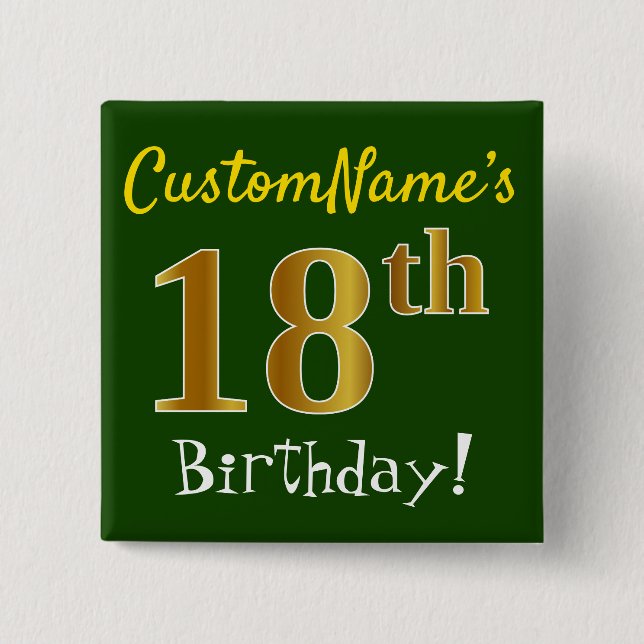 Green, Faux Gold 18th Birthday, With Custom Name 15 Cm Square Badge (Front)