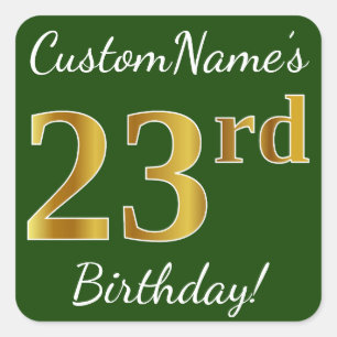 Green, Faux Gold 23rd Birthday + Custom Name Square Sticker