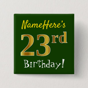 Green, Faux Gold 23rd Birthday, With Custom Name 15 Cm Square Badge