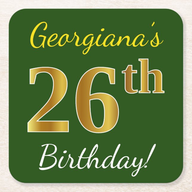Green, Faux Gold 26th Birthday + Custom Name Square Paper Coaster (Front)