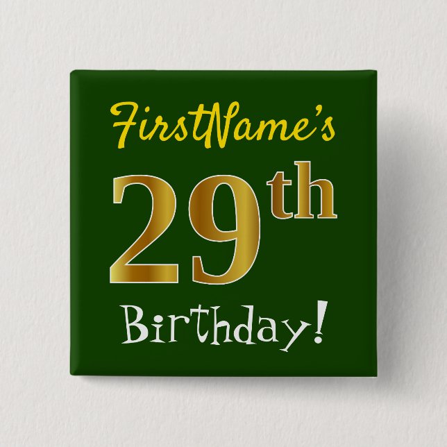 Green, Faux Gold 29th Birthday, With Custom Name 15 Cm Square Badge (Front)