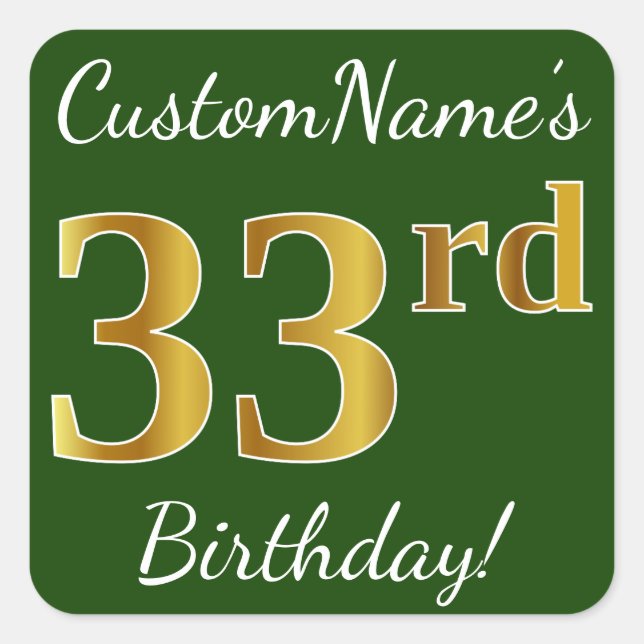 Green, Faux Gold 33rd Birthday + Custom Name Square Sticker (Front)