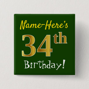 Green, Faux Gold 34th Birthday, With Custom Name 15 Cm Square Badge