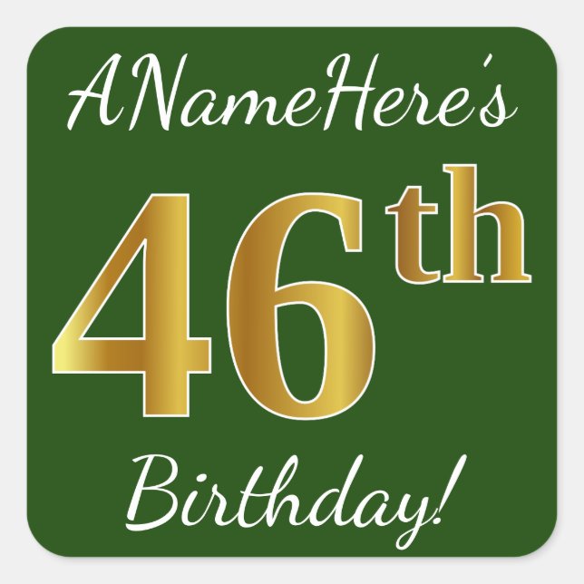 Green, Faux Gold 46th Birthday + Custom Name Square Sticker (Front)