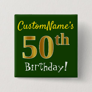 Green, Faux Gold 50th Birthday, With Custom Name 15 Cm Square Badge