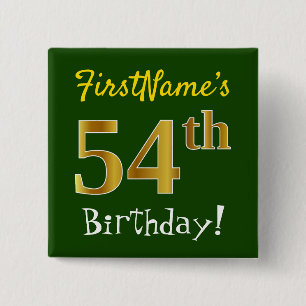 Green, Faux Gold 54th Birthday, With Custom Name 15 Cm Square Badge