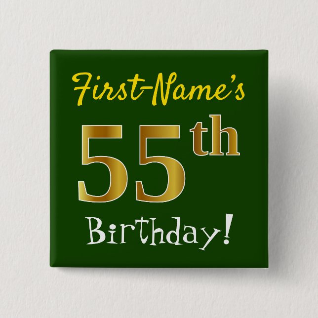 Green, Faux Gold 55th Birthday, With Custom Name 15 Cm Square Badge (Front)