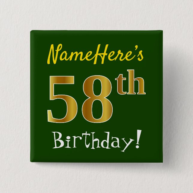Green, Faux Gold 58th Birthday, With Custom Name 15 Cm Square Badge (Front)