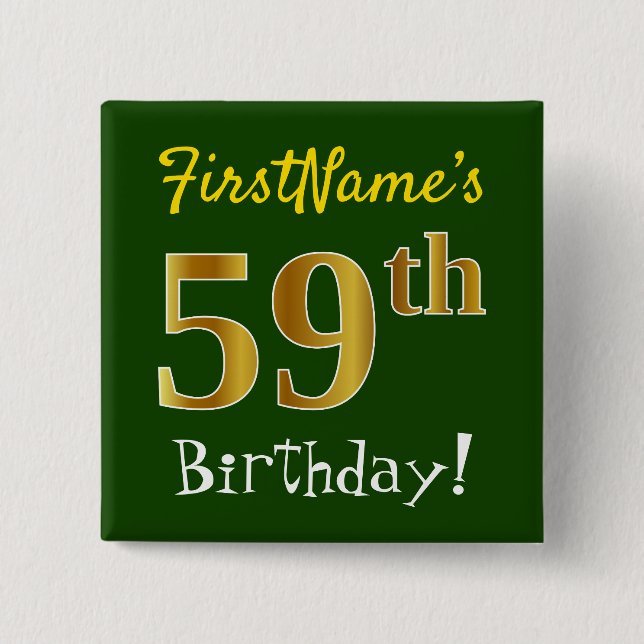 Green, Faux Gold 59th Birthday, With Custom Name 15 Cm Square Badge (Front)