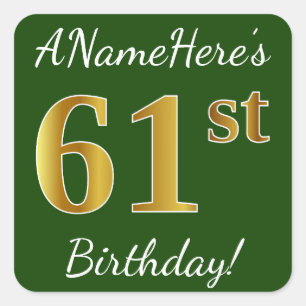 Green, Faux Gold 61st Birthday + Custom Name Square Sticker