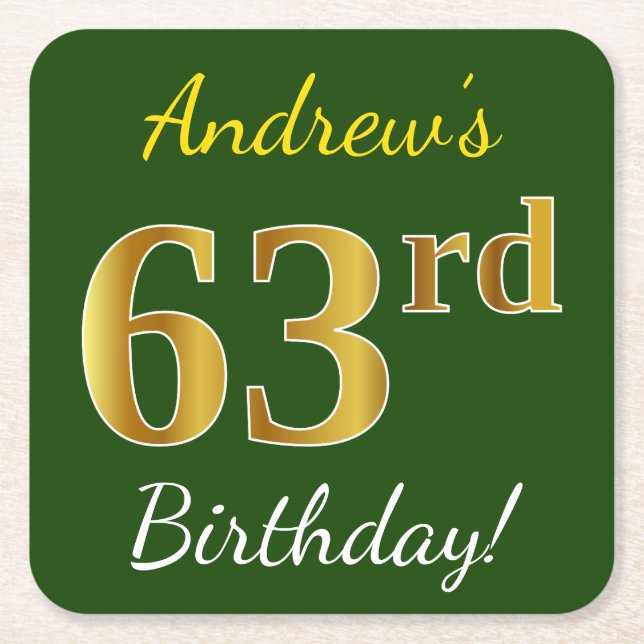 Green, Faux Gold 63rd Birthday + Custom Name Square Paper Coaster (Front)