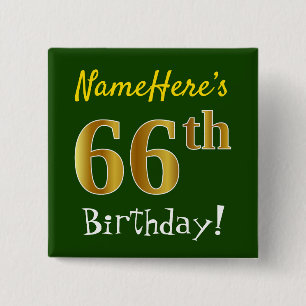 Green, Faux Gold 66th Birthday, With Custom Name 15 Cm Square Badge