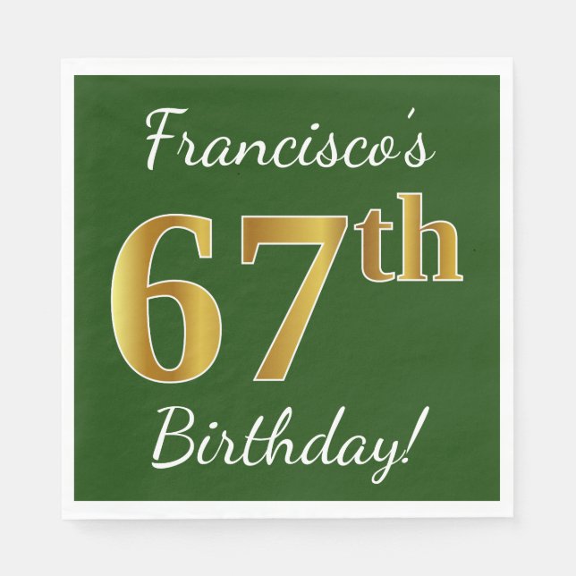 Green, Faux Gold 67th Birthday + Custom Name Napkin (Front)