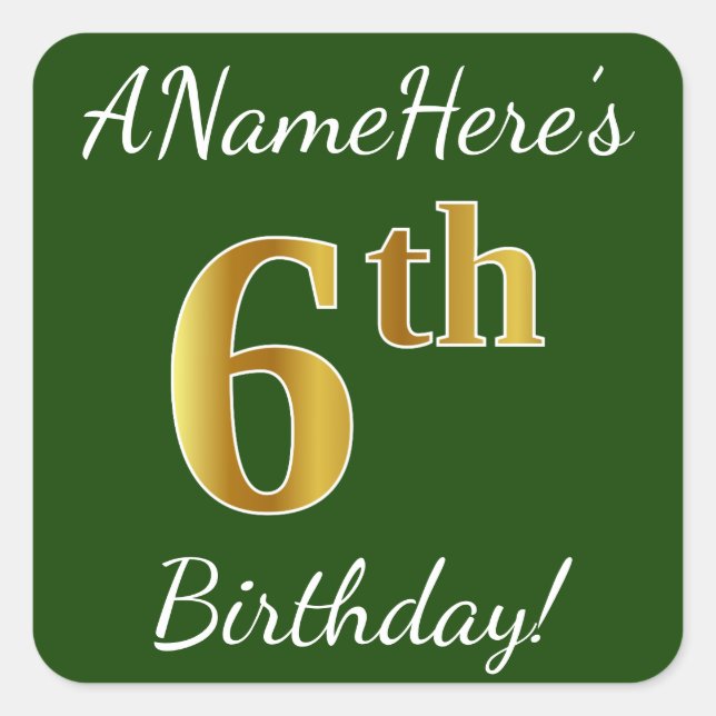 Green, Faux Gold 6th Birthday + Custom Name Square Sticker (Front)