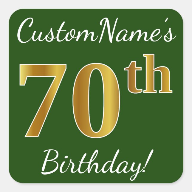 Green, Faux Gold 70th Birthday + Custom Name Square Sticker (Front)