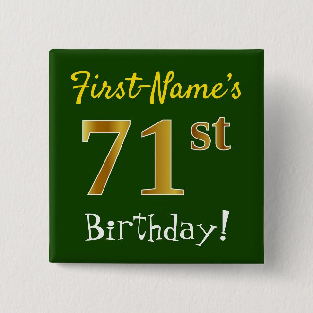 Green, Faux Gold 71st Birthday, With Custom Name 15 Cm Square Badge (Front)