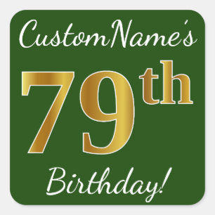 Green, Faux Gold 79th Birthday + Custom Name Square Sticker