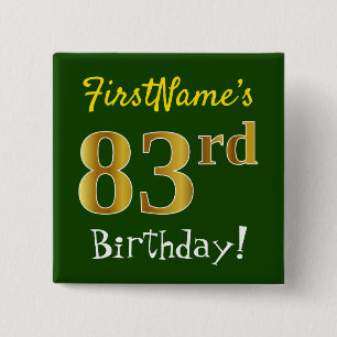 Green, Faux Gold 83rd Birthday, With Custom Name 15 Cm Square Badge