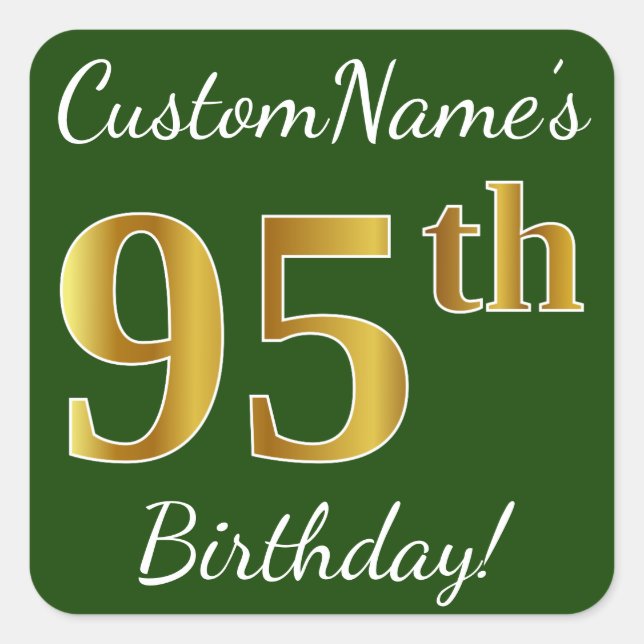 Green, Faux Gold 95th Birthday + Custom Name Square Sticker (Front)