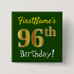 Green, Faux Gold 96th Birthday, With Custom Name 15 Cm Square Badge