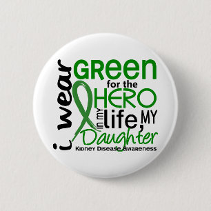 Green For Hero 2 Daughter Kidney Disease 6 Cm Round Badge